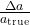 \frac{\Delta a}{a_{\text{true}}}