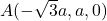 A(-\sqrt{3}a, a, 0)