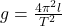 Rendered by QuickLaTeX.com g = \frac{4\pi^2 l}{T^2}