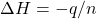 \Delta H=- q/n