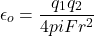 \[\epsilon_o =\frac{q_1q_2}{4pi F r^2}\]