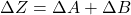 \Delta Z = \Delta A + \Delta B