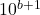 10^{b+1}